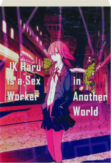 JK HARU IS A SEX WORKER IN ANOTHER WORLD