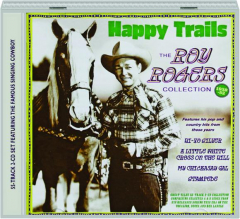 THE ROY ROGERS COLLECTION, 1938-52: Happy Trails