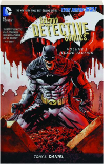 BATMAN DETECTIVE COMICS, VOLUME 2: Scare Tactics