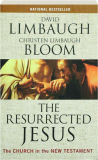 THE RESURRECTED JESUS: The Church in the New Testament