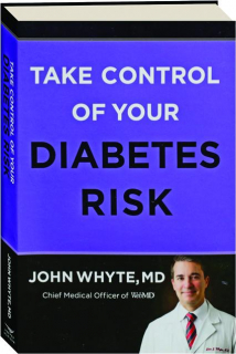 TAKE CONTROL OF YOUR DIABETES RISK