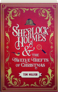 SHERLOCK HOLMES & THE TWELVE THEFTS OF CHRISTMAS