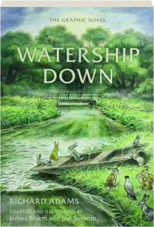 WATERSHIP DOWN: The Graphic Novel