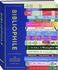 BIBLIOPHILE: An Illustrated Miscellany