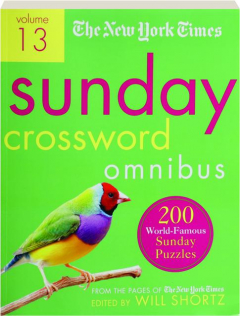 <I>THE NEW YORK TIMES</I> SUNDAY CROSSWORD OMNIBUS, VOLUME 13