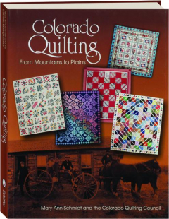 COLORADO QUILTING: From Mountains to Plains