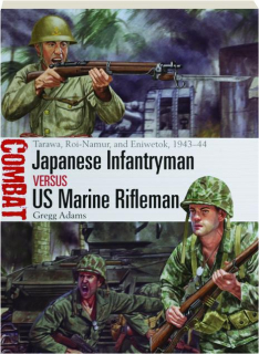 JAPANESE INFANTRYMAN VERSUS US MARINE RIFLEMAN: Combat 75