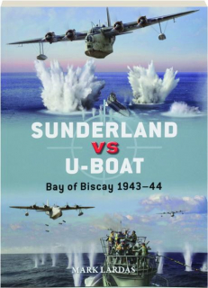 SUNDERLAND VS U-BOAT: Bay of Biscay 1943-44