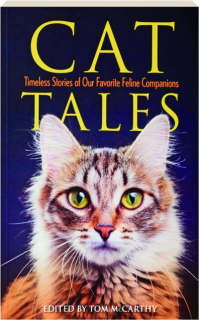 CAT TALES: Timeless Stories of Our Favorite Feline Companions