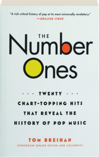 THE NUMBER ONES: Twenty Chart-Topping Hits That Reveal the History of Pop Music