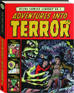 ADVENTURES INTO TERROR, VOL. 1: Atlas Comics Library