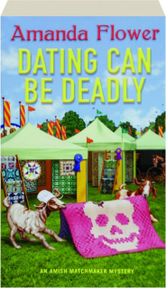 DATING CAN BE DEADLY