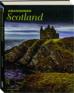 ABANDONED SCOTLAND