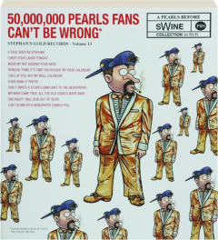 50,000,000 PEARLS FANS CAN'T BE WRONG: A <I>Pearls Before Swine</I> Collection