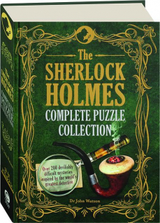 THE SHERLOCK HOLMES COMPLETE PUZZLE COLLECTION