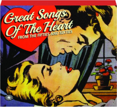 GREAT SONGS OF THE HEART: From the Fifties and Sixties