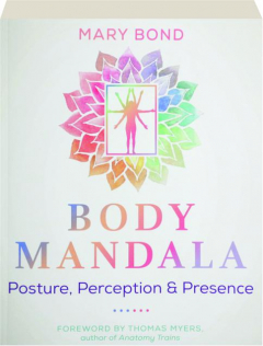 BODY MANDALA: Posture, Perception & Presence