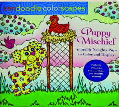 PUPPY MISCHIEF: Adorable Naughty Pups to Color and Display