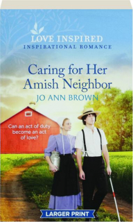 CARING FOR HER AMISH NEIGHBOR