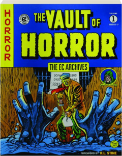 THE VAULT OF HORROR, VOLUME 1: The EC Archives