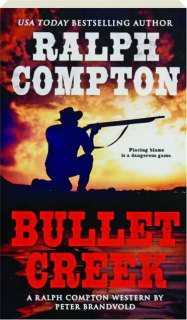 RALPH COMPTON BULLET CREEK