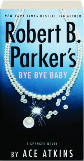 ROBERT B. PARKER'S BYE BYE BABY