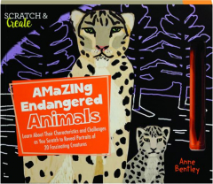 SCRATCH & CREATE AMAZING ENDANGERED ANIMALS