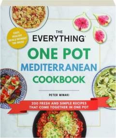 THE EVERYTHING ONE POT MEDITERRANEAN COOKBOOK