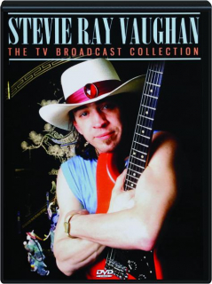 STEVIE RAY VAUGHAN: The TV Broadcast Collection