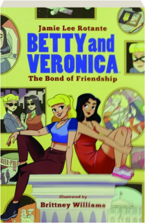 BETTY AND VERONICA: The Bond of Friendship