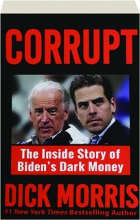 CORRUPT: The Inside Story of Biden's Dark Money