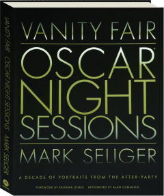 <I>VANITY FAIR</I>: Oscar Night Sessions