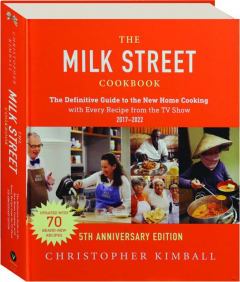 <I>THE MILK STREET</I> COOKBOOK, 5TH ANNIVERSARY EDITION