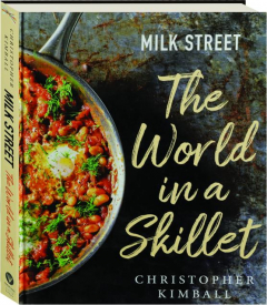 <I>MILK STREET:</I> The World in a Skillet