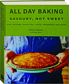 ALL DAY BAKING: Savoury, Not Sweet