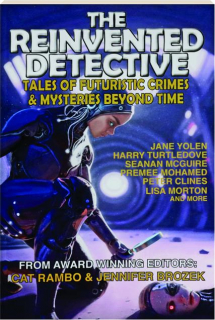 THE REINVENTED DETECTIVE