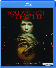 YOU ARE NOT MY MOTHER