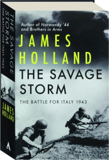 THE SAVAGE STORM: The Battle for Italy 1943