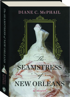 THE SEAMSTRESS OF NEW ORLEANS