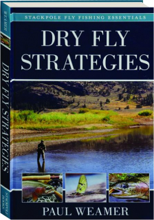 DRY FLY STRATEGIES