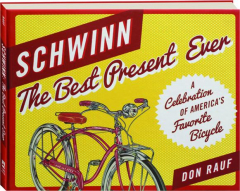 SCHWINN: The Best Present Ever