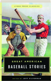 GREAT AMERICAN BASEBALL STORIES