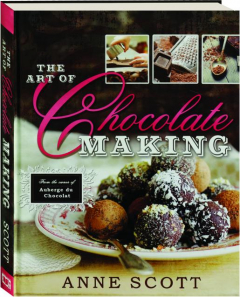 THE ART OF CHOCOLATE MAKING