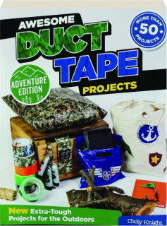 AWESOME DUCT TAPE PROJECTS