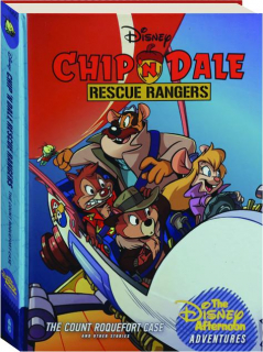CHIP 'N DALE RESCUE RANGERS: The Count Roquefort Case and Other Stories