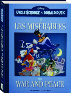 UNCLE SCROOGE & DONALD DUCK IN LES MISERABLES AND WAR AND PEACE