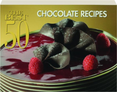 THE BEST 50 CHOCOLATE RECIPES