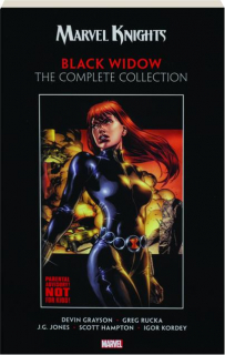 MARVEL KNIGHTS BLACK WIDOW: The Complete Collection