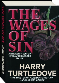 THE WAGES OF SIN