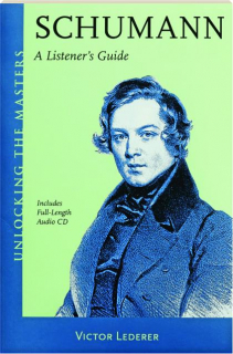 SCHUMANN: A Listener's Guide